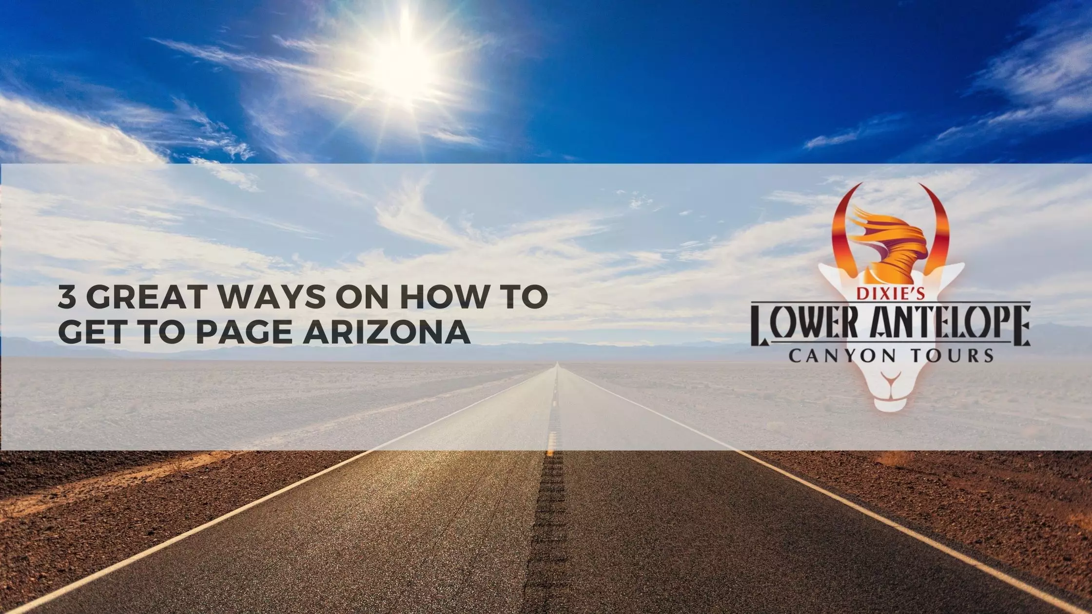 3 Great Ways on How to Get to Page Arizona