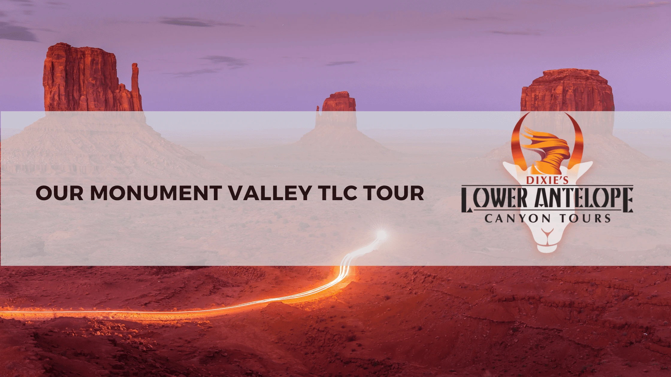 Our Monument Valley TLC Tour